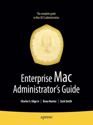 cover image of Enterprise Mac Administrators Guide